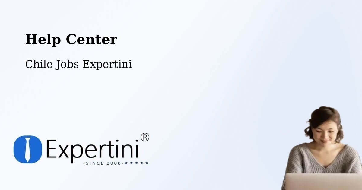 Help Center – Angol - Chile Jobs Expertini
