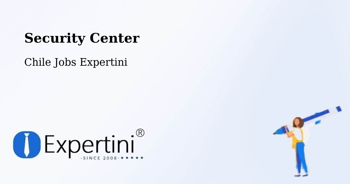 Security & Compliance – Angol - Chile Jobs Expertini
